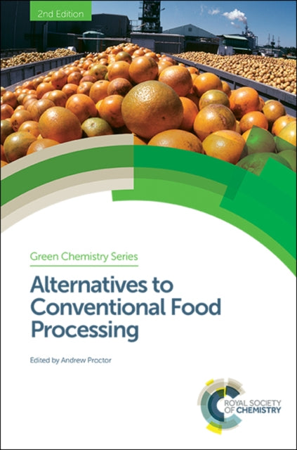 Book cover of: Alternatives to Conventional Food Processing. By: Andrew Proctor