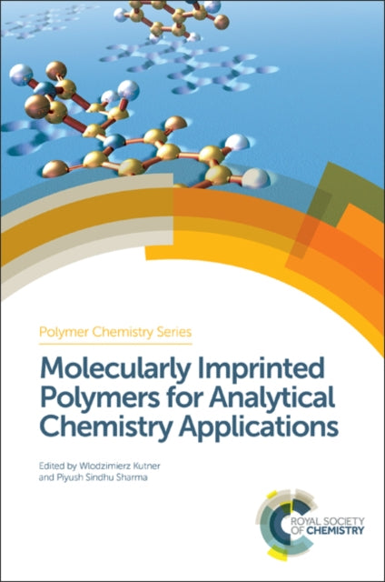 Book cover of: Molecularly Imprinted Polymers for Analytical Chemistry Applications. By: Piyush Sindhu Sharma