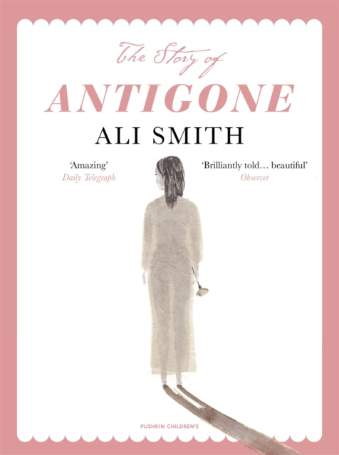 Book cover of: Story of Antigone. By: Ali Smith