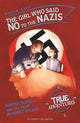 Book cover of: Girl Who Said No to the Nazis. By: Haydn Kaye