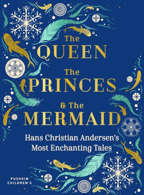 Book cover of: Queen, the Princes and the Mermaid. By: Hans Christian Andersen