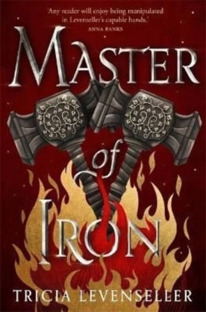 Book cover of: Master of Iron. By: Tricia Levenseller