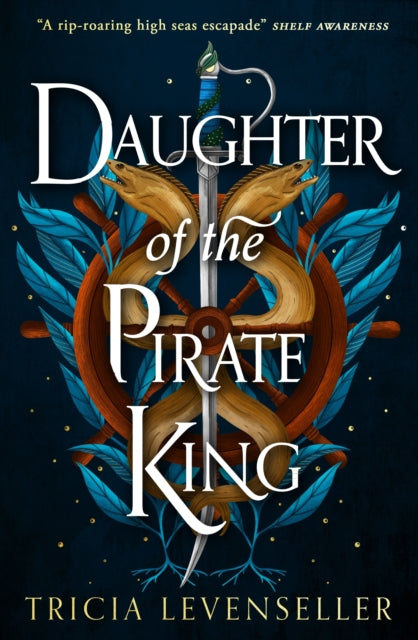 Daughter of the Pirate King 9781782693680 Tricia Levenseller