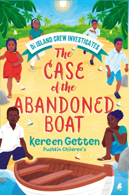 Case of the Abandoned Boat 9781782693949 Kereen Getten