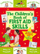 Book cover of: Children's Book of First Aid Skills. By: Sophie Giles