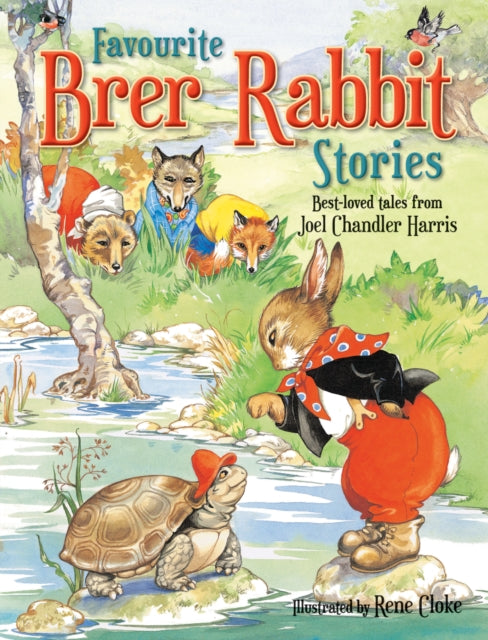 Book cover of: Favourite Brer Rabbit Stories. By: Joel Chandler Harris