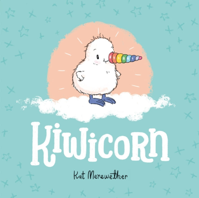 Book cover of: Kiwicorn. By: K. A. T. MEREWETHER