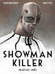 Book cover of: Showman Killer Vol. 1: Heartless Hero. By: Alejandro Jodorowsky