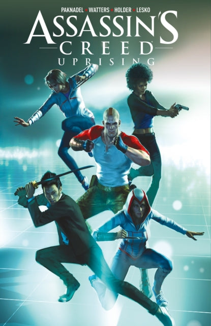 Book cover of: Assassin's Creed: Uprising Vol. 1: Common Ground. By: Alex Paknadel