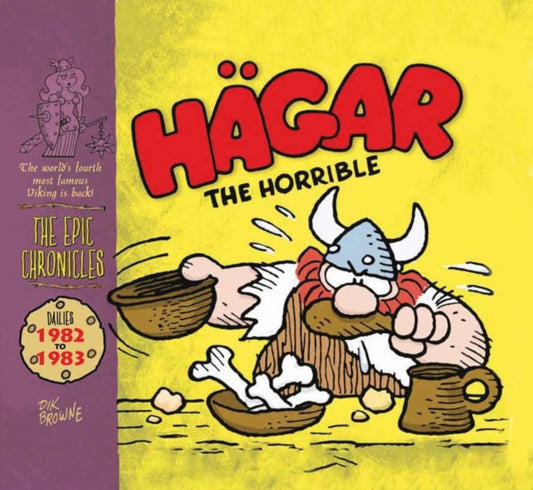 Book cover of: Hagar The Horrible: The Epic Chronicles: Dailies 1982-1983. By: Dik Browne