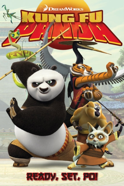 Book cover of: Kung Fu Panda: Ready, Set, Po!. By: Simon Furman