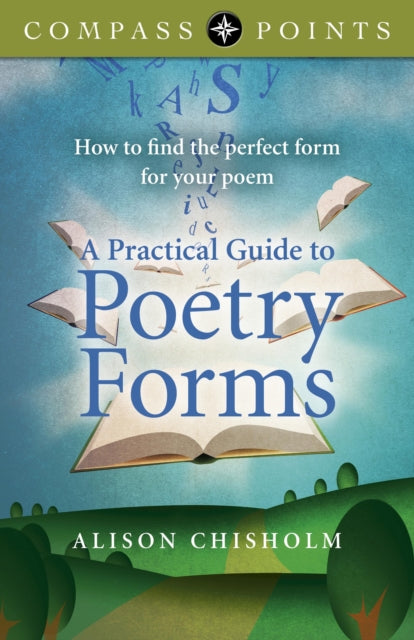 Book cover of: Compass Points – A Practical Guide to Poetry For – How to find the perfect form for your poem