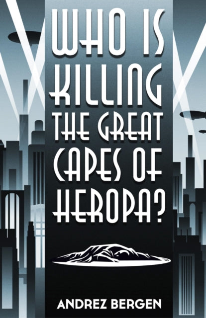 Book cover of: Who is Killing the Great Capes of Heropa?