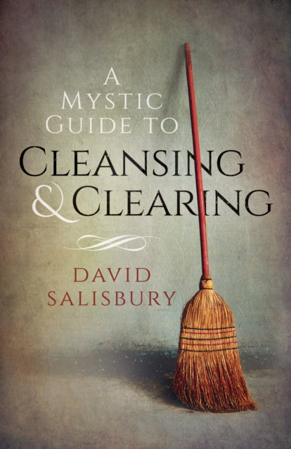 Book cover of: Mystic Guide to Cleansing & Clearing, A. By: David Salisbury