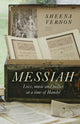 Book cover of: Messiah – Love, music and malice at a time of Handel. By: Sheena Vernon