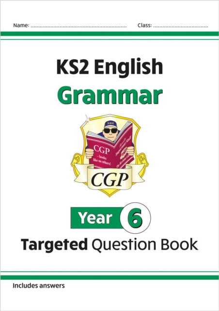 Book cover of: KS2 English Year 6 Grammar Targeted Question Book (with Answers)