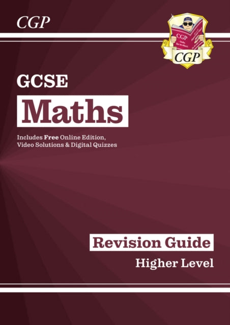 GCSE Maths Revision Guide: Higher inc Online Edition, Videos & Quizzes 9781782943860 CGP Books