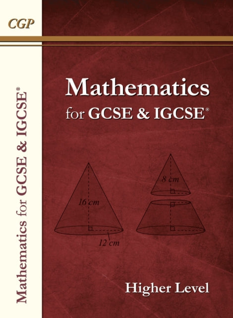 Maths for GCSE and IGCSE® Textbook: Higher - includes Answers 9781782944379 CGP Books