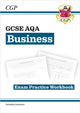 GCSE Business AQA Exam Practice Workbook (includes Answers) 9781782946922 CGP Books