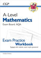 Book cover of: A-Level Maths AQA Exam Practice Workbook (includes Answers)