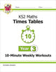 Book cover of: KS2 Year 3 Maths Times Tables 10-Minute Weekly Workouts