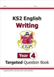 Book cover of: KS2 English Year 4 Writing Targeted Question Book