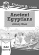 Book cover of: KS2 History Discover & Learn: Ancient Egyptians Activity Book. By: CGP Books