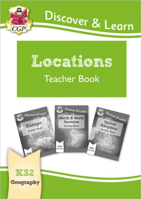 Book cover of: KS2 Geography Discover & Learn: Locations - Europe, UK and Americas Teacher Book