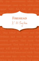 Book cover of: Firehead. By: K. M. Peyton