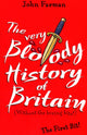 Very Bloody History Of Britain