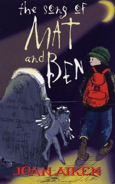 Book cover of: Song Of Mat And Ben. By: Joan Aiken
