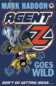 Book cover of: Agent Z Goes Wild. By: Mark Haddon