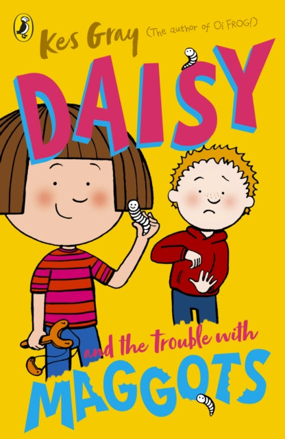 Book cover of: Daisy and the Trouble with Maggots. By: Kes Gray