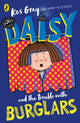 Book cover of: Daisy and the Trouble with Burglars. By: Kes Gray