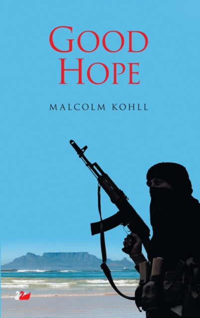 Book cover of: Good Hope. By: Malcolm Kohll