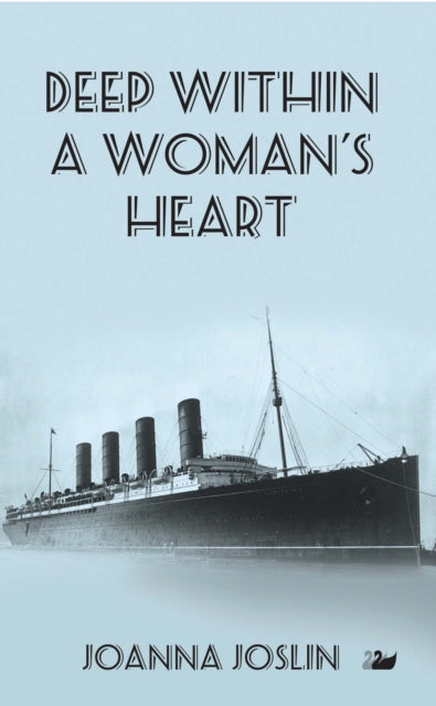 Book cover of: Deep Within A Woman's Heart. By: Joanna Joslin