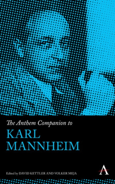 Book cover of: Anthem Companion to Karl Mannheim. By: Volker Meja