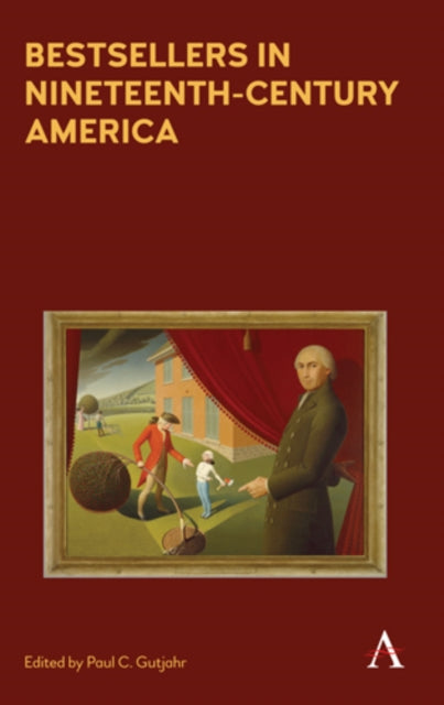 Book cover of: Bestsellers in Nineteenth-Century America