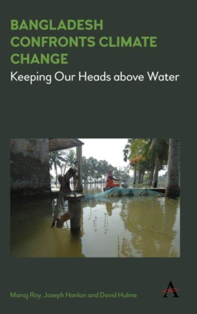 Book cover of: Bangladesh Confronts Climate Change. By: Joseph Hanlon
