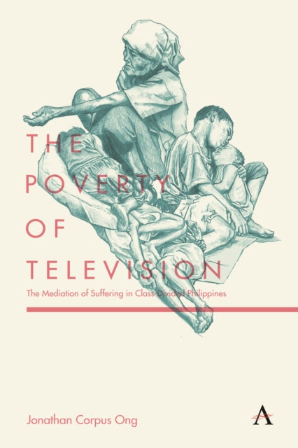 Book cover of: Poverty of Television. By: Jonathan Corpus Ong