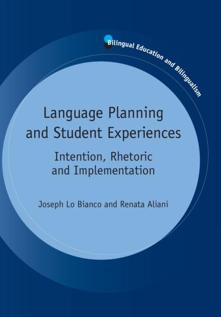 Book cover of: Language Planning and Student Experiences. By: Joseph Lo Bianco
