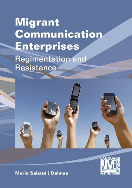 Book cover of: Migrant Communication Enterprises. By: Maria Sabaté i Dalmau