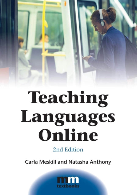 Book cover of: Teaching Languages Online. By: Carla Meskill