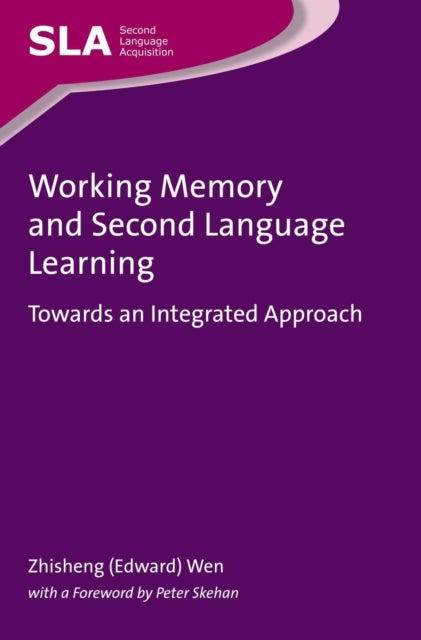 Book cover of: Working Memory and Second Language Learning. By: Zhisheng (Edward) Wen