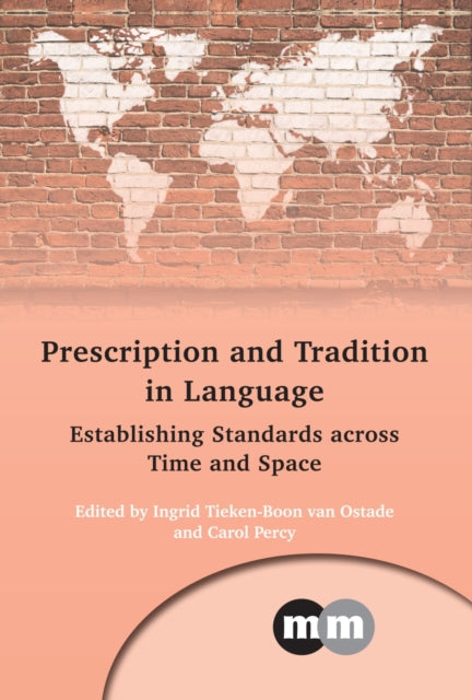 Book cover of: Prescription and Tradition in Language. By: Ingrid Tieken-Boon van Ostade