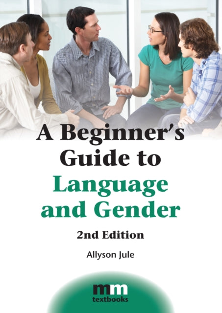 Book cover of: Beginner's Guide to Language and Gender. By: Allyson Jule