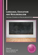 Book cover of: Language, Education and Neoliberalism. By: Mi-Cha Flubacher