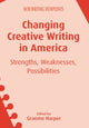 Book cover of: Changing Creative Writing in America. By: Graeme Harper