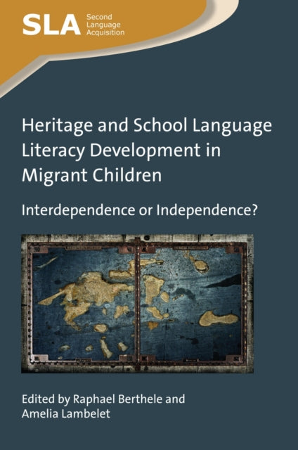 Book cover of: Heritage and School Language Literacy Development in Migrant Children. By: Amelia Lambelet