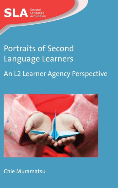 Book cover of: Portraits of Second Language Learners. By: Chie Muramatsu